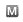 A grey square with the letter M inside it